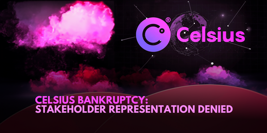 Judge Rejects Stakeholders' Bid for Representation in Celsius Bankruptcy