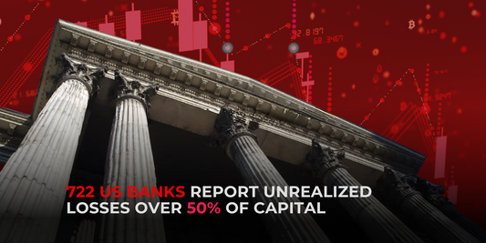 US Banking Crisis Looming as 722 Banks Report Unrealized Losses Over 50% of Capital, Says Fed