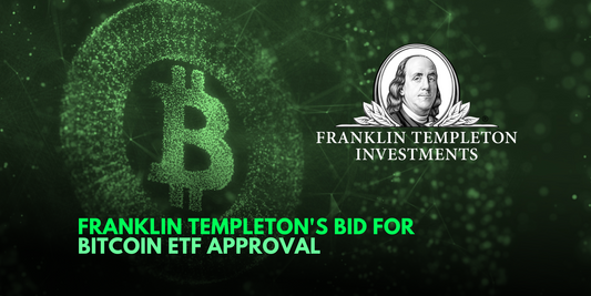 Franklin Templeton Joins Bitcoin ETF Race: Regulatory Shifts in Play