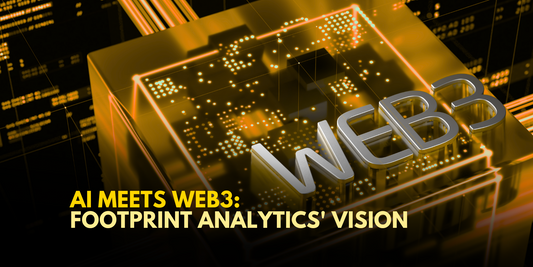 The Fusion of AI and Web3: Insights from Footprint Analytics CEO