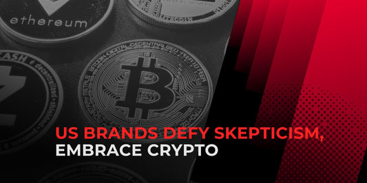 Top US Brands Embrace Crypto Despite Negative Public Perception