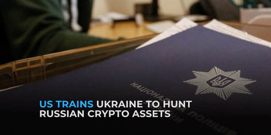 US Trains Ukrainian Law Enforcement to Pursue Russian Crypto Assets