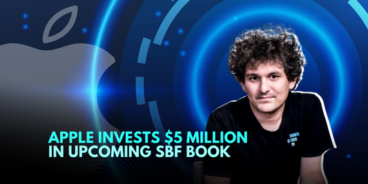 Apple's $5 Million Investment: The Untold Sam Bankman-Fried Saga