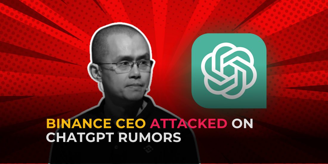 Binance CEO Targeted in Misinformation Campaign Allegedly Spread via ChatGPT