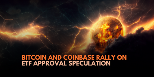 Bitcoin and Coinbase Surge Amid Spot Bitcoin ETF Approval Hopes