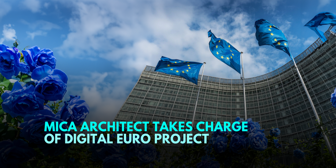 Architect of MiCA Crypto Law to Lead Controversial Digital Euro Initiative