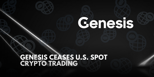 Genesis Halts U.S. Spot Crypto Trading Amid Regulatory Changes