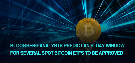 Bloomberg analysts predict an 8-day window for several spot Bitcoin ETFs to be approved