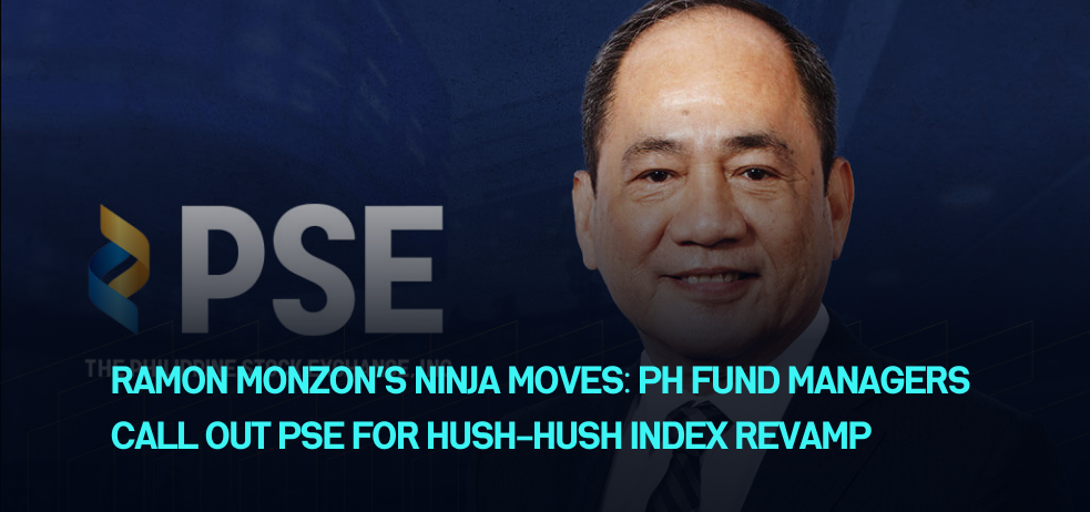 Ramon Monzon’s ninja moves: PH fund managers call out PSE for hush-hush index revamp