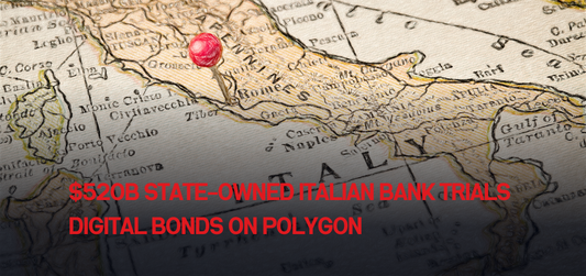 $520B state-owned Italian bank trials digital bonds on Polygon