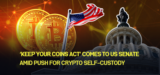 ‘Keep Your Coins Act’ comes to US Senate amid push for crypto self-custody
