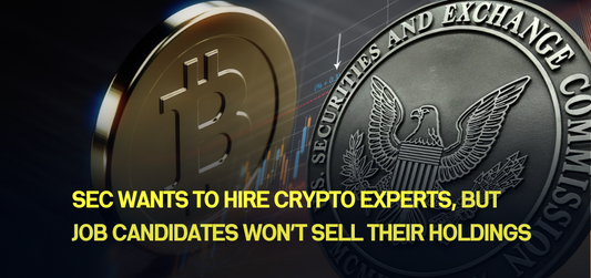 SEC wants to hire crypto experts, but job candidates won’t sell their holdings