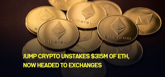 Jump Crypto unstakes $315M of ETH, now headed to exchanges
