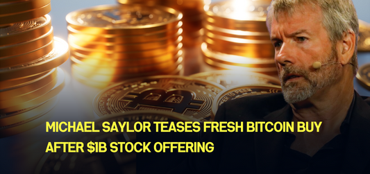 Michael Saylor teases fresh Bitcoin buy after $1B stock offering