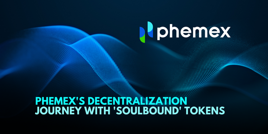 Phemex Explores Decentralization with Vitalik's 'Soulbound' Concept