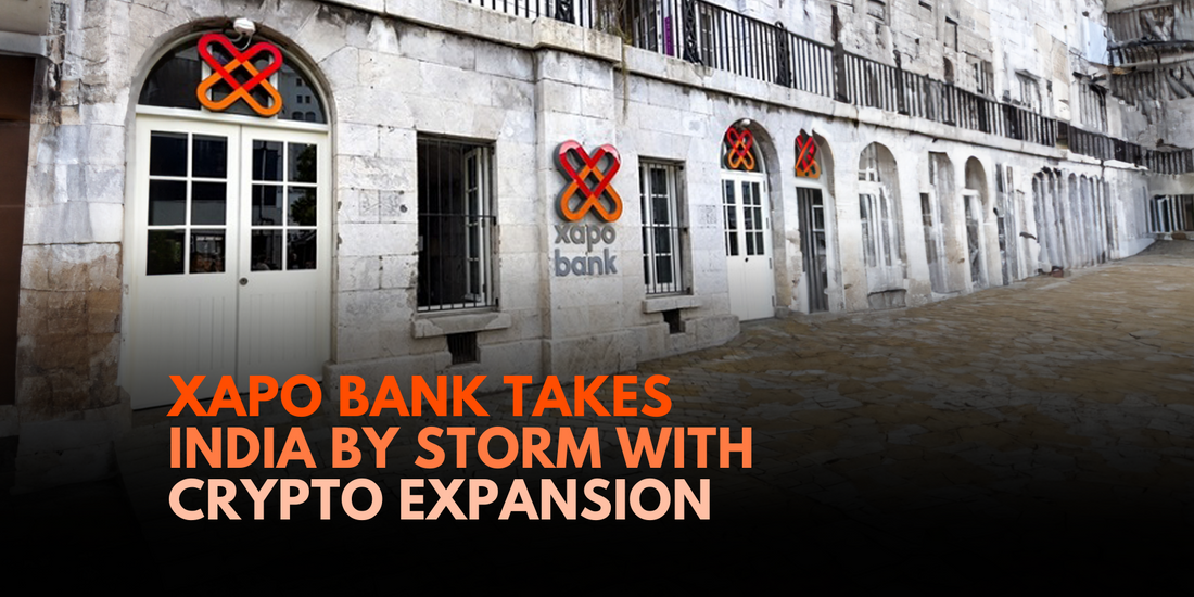Xapo Bank Expands Crypto Services in India, Unlocking Financial Opportunities"